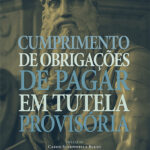 Cumprimento de Obrigações de Pagar em Tutela Provisória