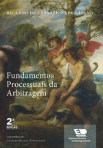 Fundamentos Processuais da Arbitragem - 2ª Edição