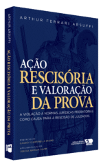 Ação Rescisória e Valoração da Prova - Imagem 2