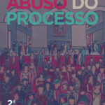 Abuso do Processo - 2ª Edição