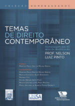 Temas de Direito Contemporâneo - Homenagem aos 45 anos de docência do Prof. Nelson Luiz Pinto